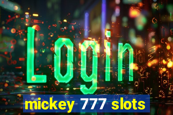 mickey 777 slots